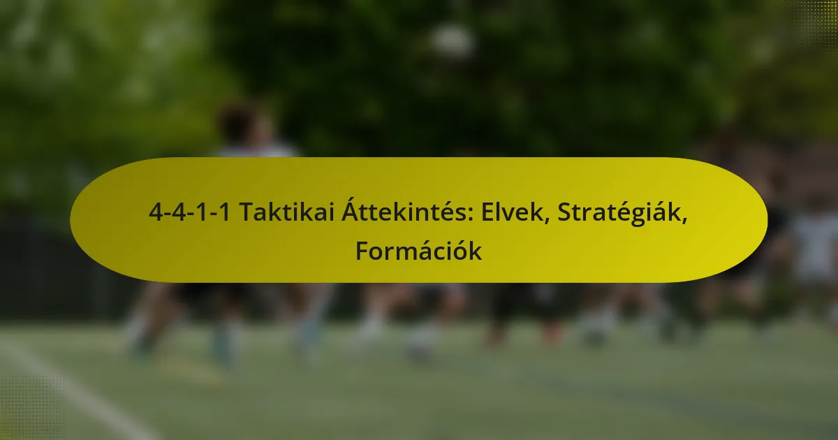 4-4-1-1 Taktikai Áttekintés: Elvek, Stratégiák, Formációk